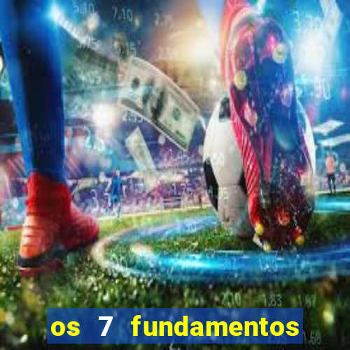 os 7 fundamentos da umbanda