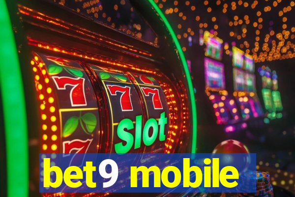 bet9 mobile