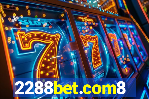 2288bet.com8