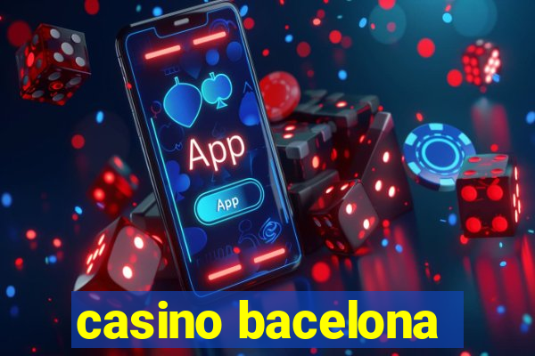 casino bacelona