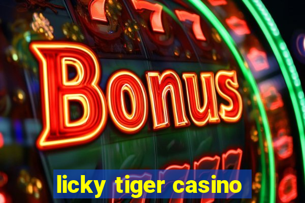 licky tiger casino