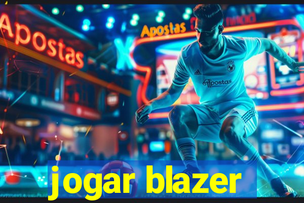 jogar blazer