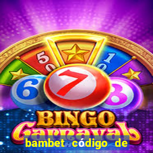 bambet código de bono de casino