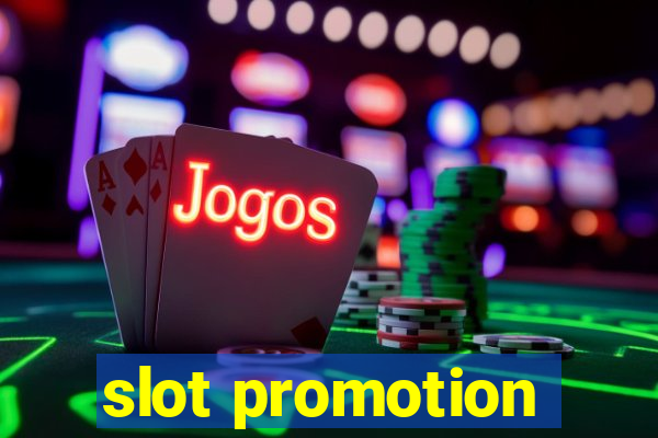 slot promotion