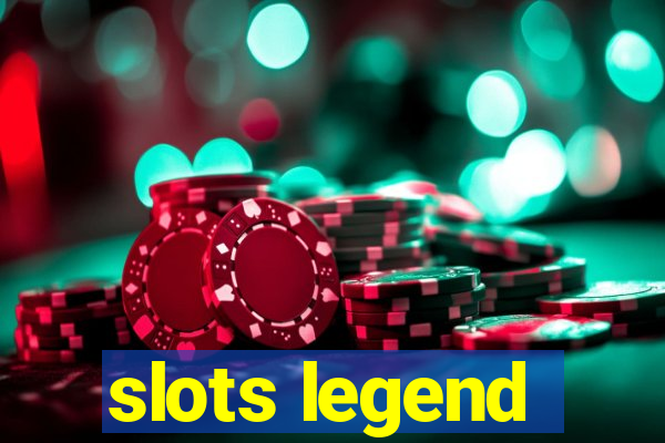 slots legend