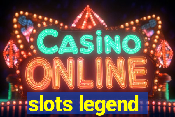 slots legend