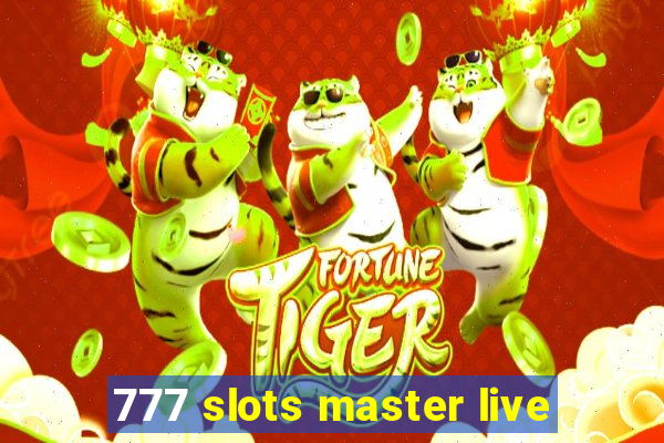 777 slots master live