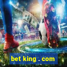 bet king . com