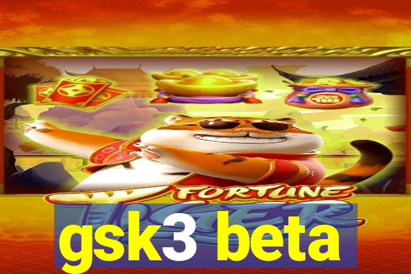 gsk3 beta