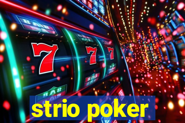 strio poker