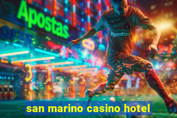 san marino casino hotel