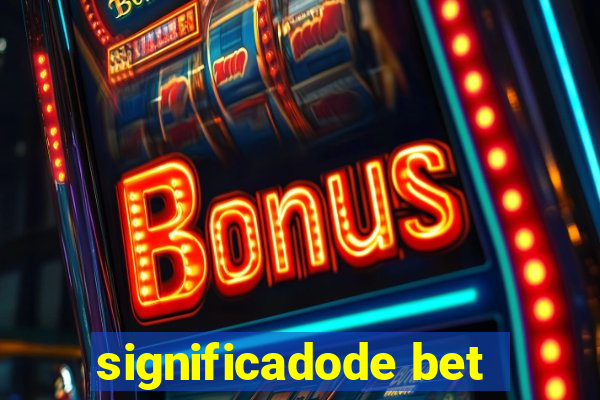 significadode bet