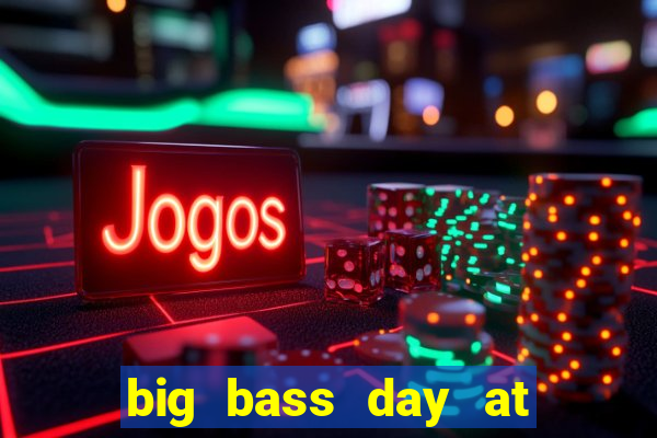 big bass day at the races demo