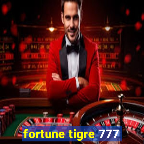 fortune tigre 777