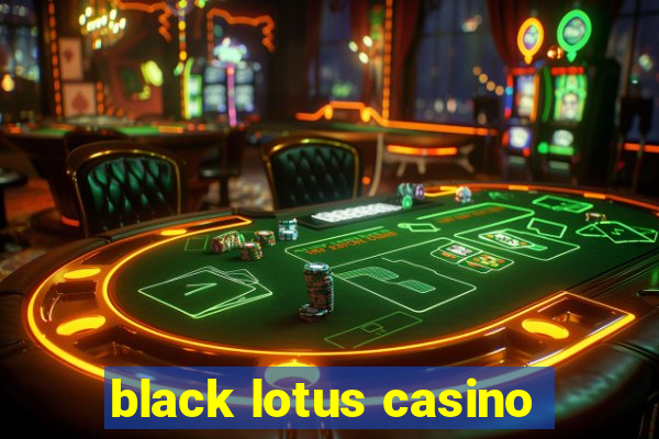 black lotus casino