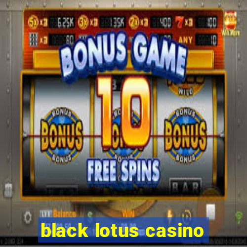 black lotus casino