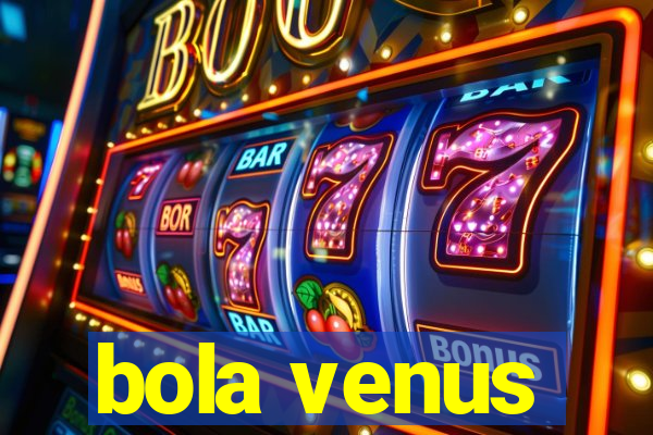 bola venus