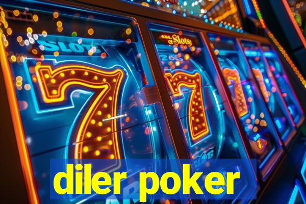 diler poker