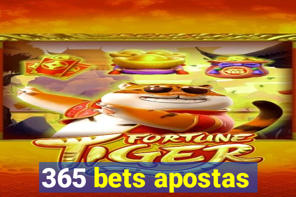 365 bets apostas