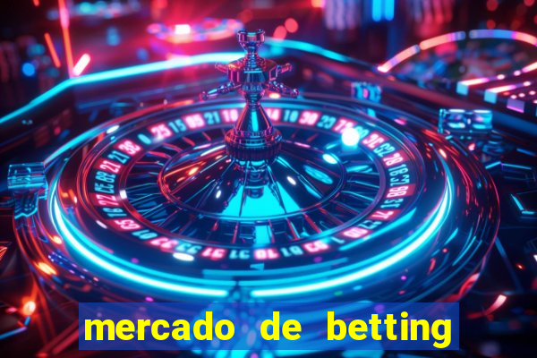 mercado de betting no brasil