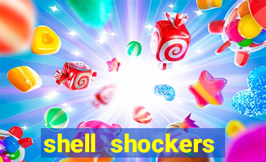 shell shockers crazy games