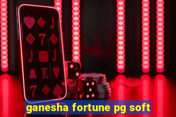 ganesha fortune pg soft