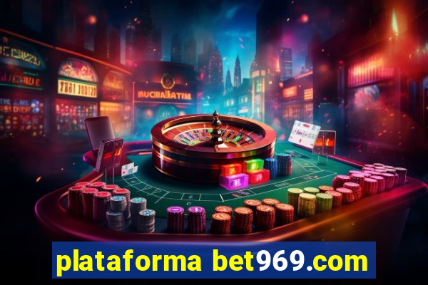 plataforma bet969.com