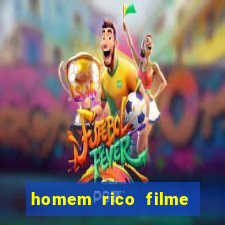 homem rico filme filme homem rico finge ser pobre para