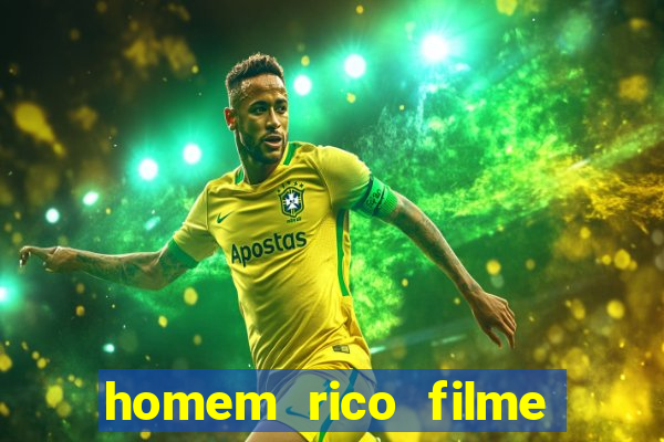 homem rico filme filme homem rico finge ser pobre para