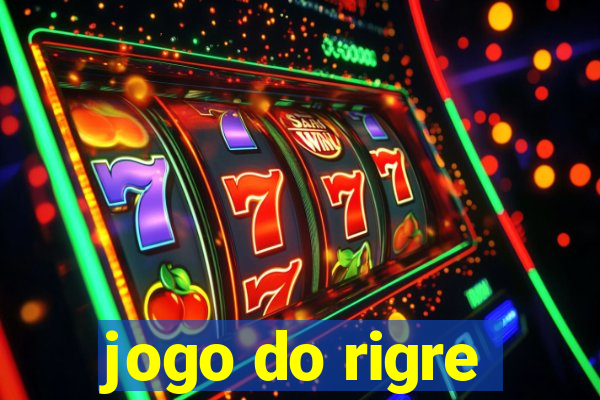 jogo do rigre