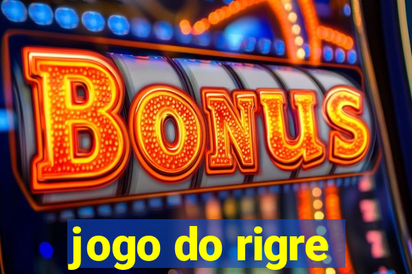 jogo do rigre