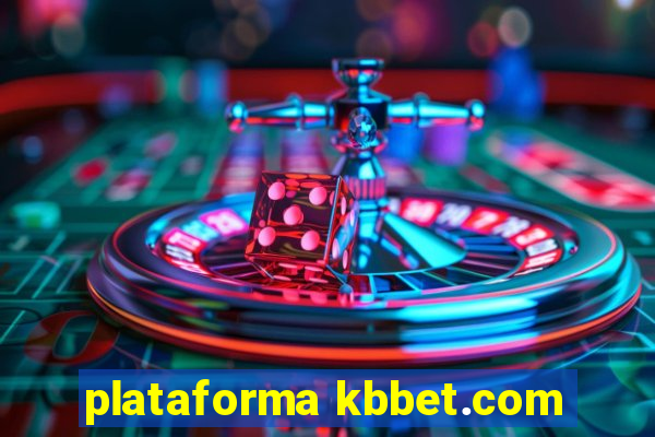 plataforma kbbet.com