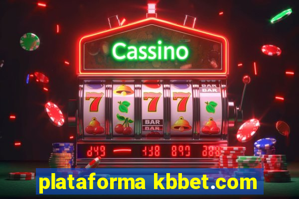 plataforma kbbet.com