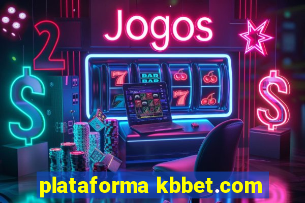 plataforma kbbet.com