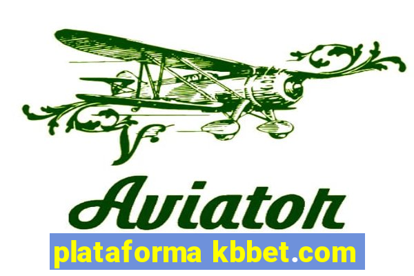 plataforma kbbet.com