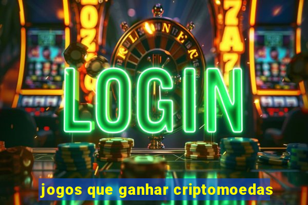 jogos que ganhar criptomoedas