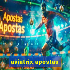 aviatrix apostas