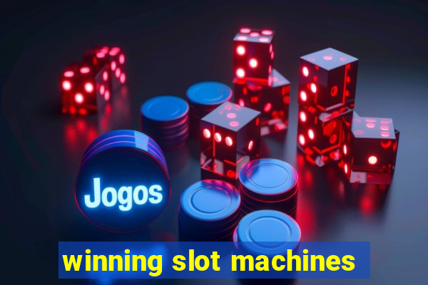 winning slot machines