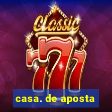 casa. de aposta