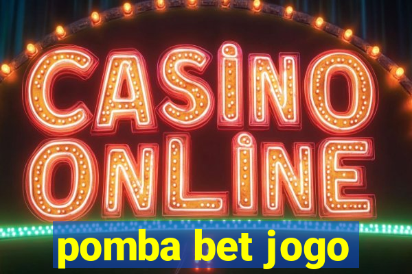 pomba bet jogo