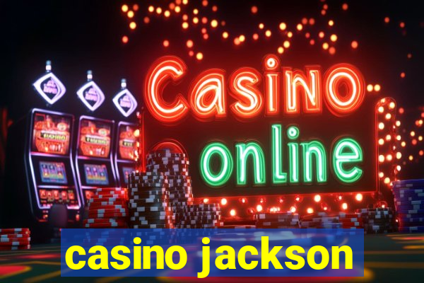 casino jackson