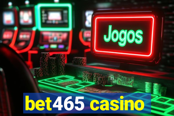 bet465 casino