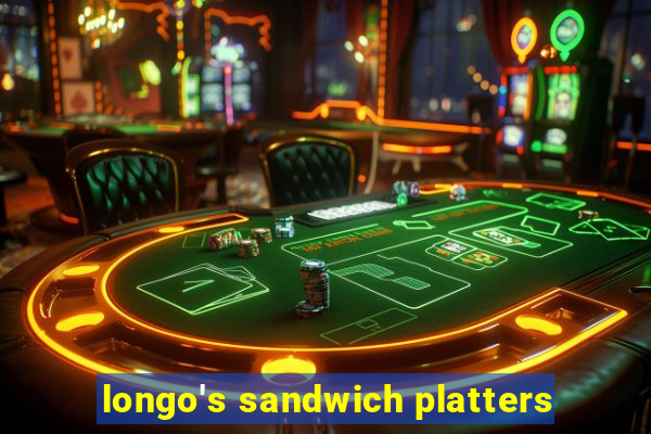 longo's sandwich platters