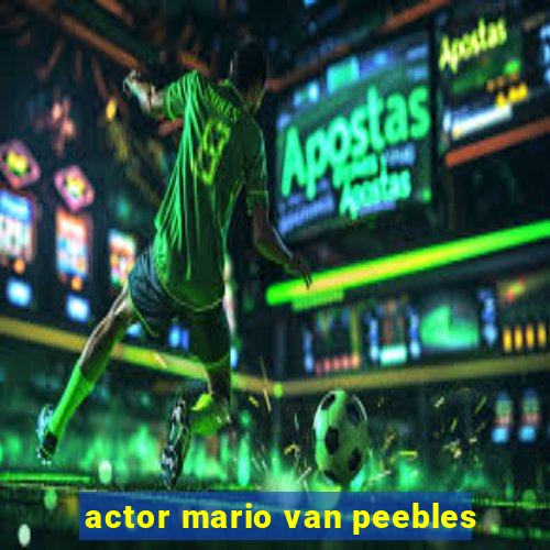 actor mario van peebles