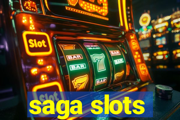 saga slots