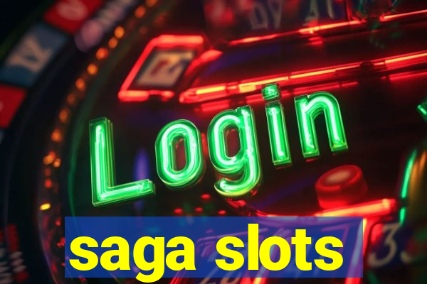 saga slots