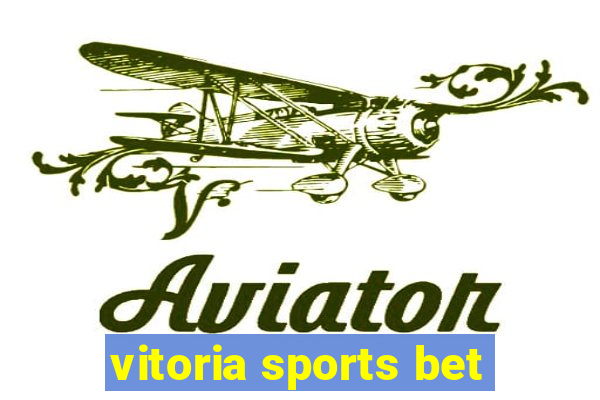 vitoria sports bet