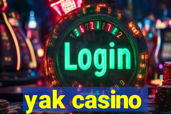 yak casino