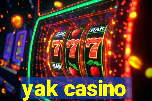 yak casino