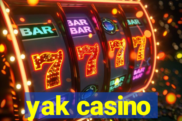 yak casino